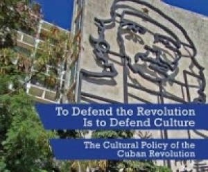 Consume and create: the cultural policy of the Cuban Revolution