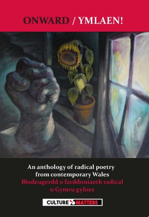 Onward / Ymlaen! An anthology of radical poetry from contemporary Wales