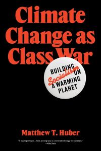 'We need a radical Red Marx, not a cuddly Green Marx': Climate change as class war