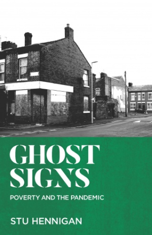Fags, booze, weed, and nitrous oxide: a review of Ghost Signs: Poverty and the Pandemic