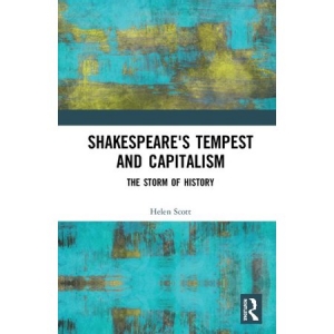 Shakespeare’s Tempest and Capitalism: The Storm of History