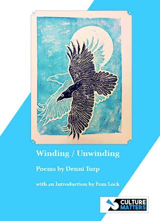 An original and challenging new voice: REVIEW of WINDING / UNWINDING by Denni Turp