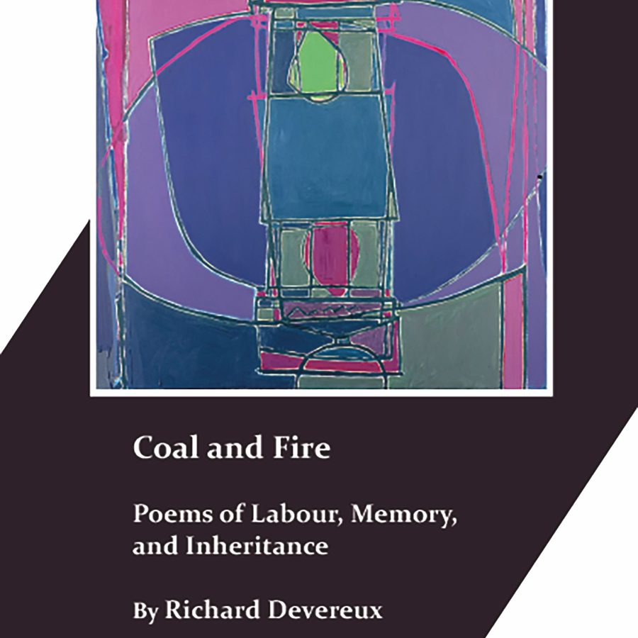 Coal and Fire: Poems of Labour, Memory and Inheritance
